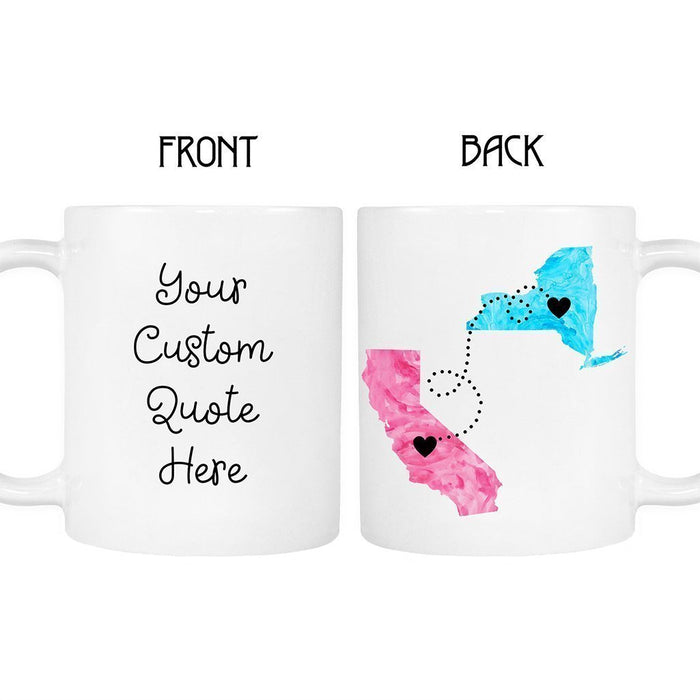 Long Distance State Mug Custom Quote