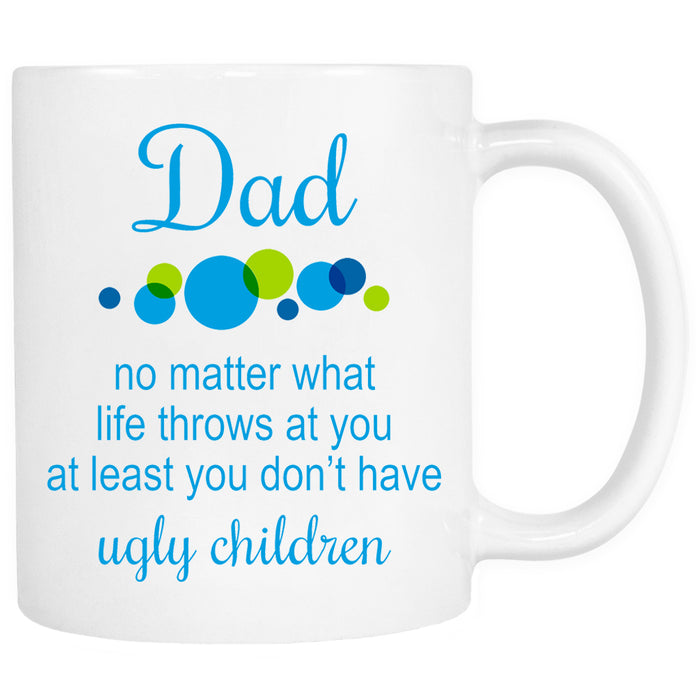 Dad Ugly Children Joke Mug