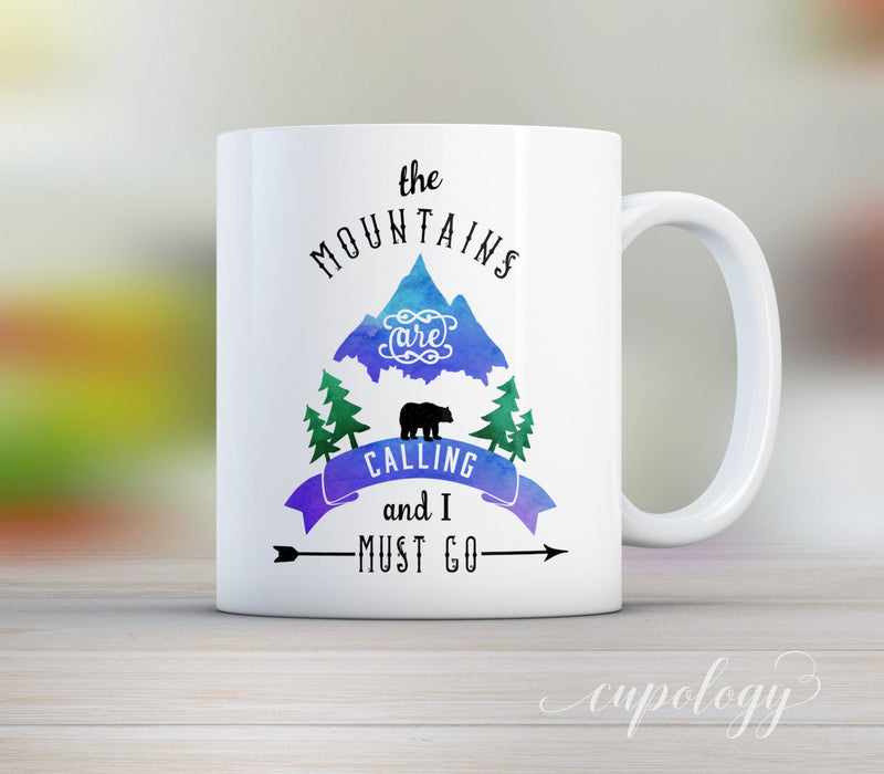 The Mountains are calling and I must go, Inspirational Quote, Coffee Mug, Boho Decor, Cabin Decor, Birthday Gift, Graduation Gift,