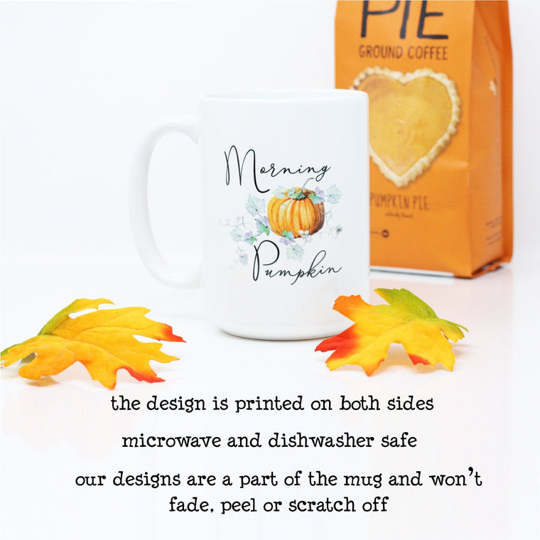 Morning Pumpkin, Fall Mug