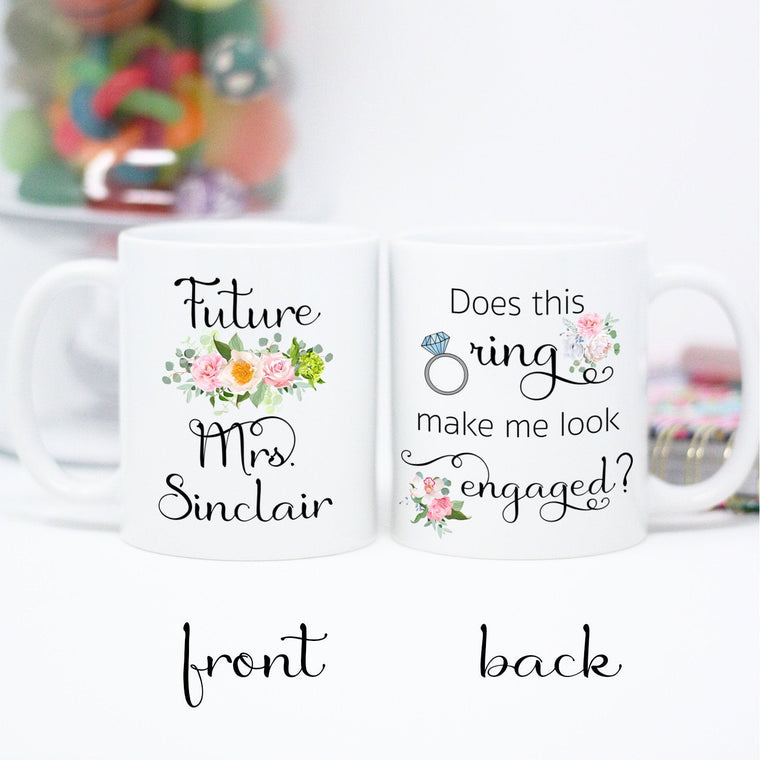 Does This Ring Make Me Look Engaged? Personalized Coffee Mug