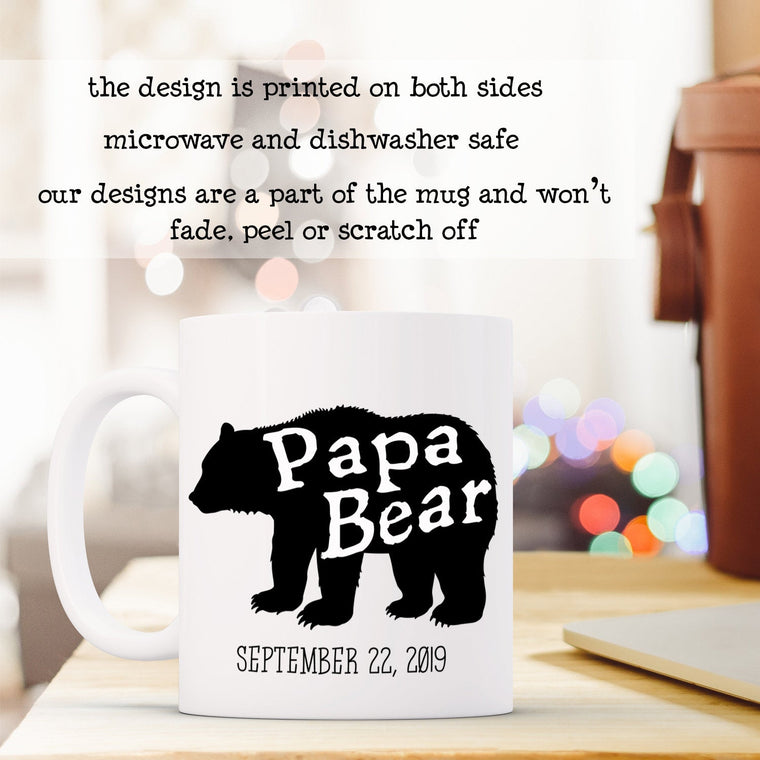 Papa Bear Mug, Custom Date, Gift for New Dad, Baby Shower Gift