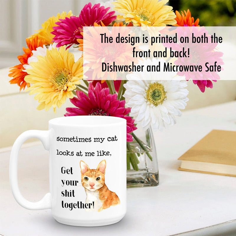 Funny Cat Mug Get your Sh*t together