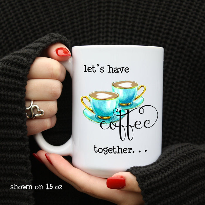 Let's Have Coffee Together Two Mug Set