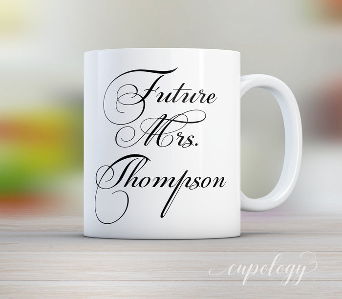 Future Mrs Mug Custom Mug