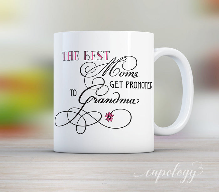 The Best Moms Get Promoted to Grandma, Pregnancy Reveal, Gift for Mom, New Grandma, Grandparents gift, grandma gift, gifts for grandma