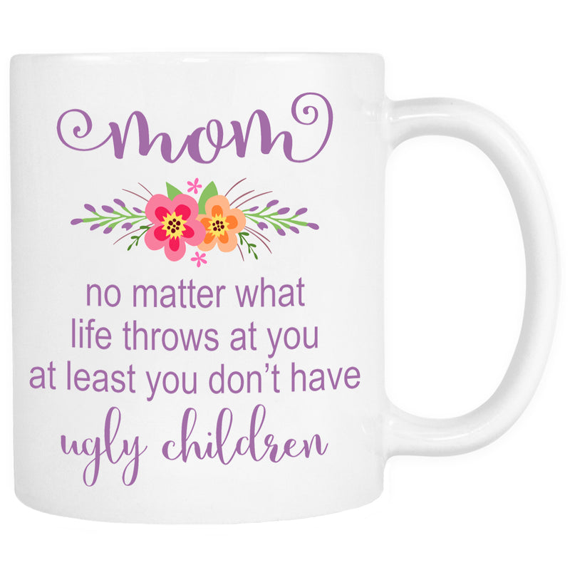 Mom Ugly Children Mug